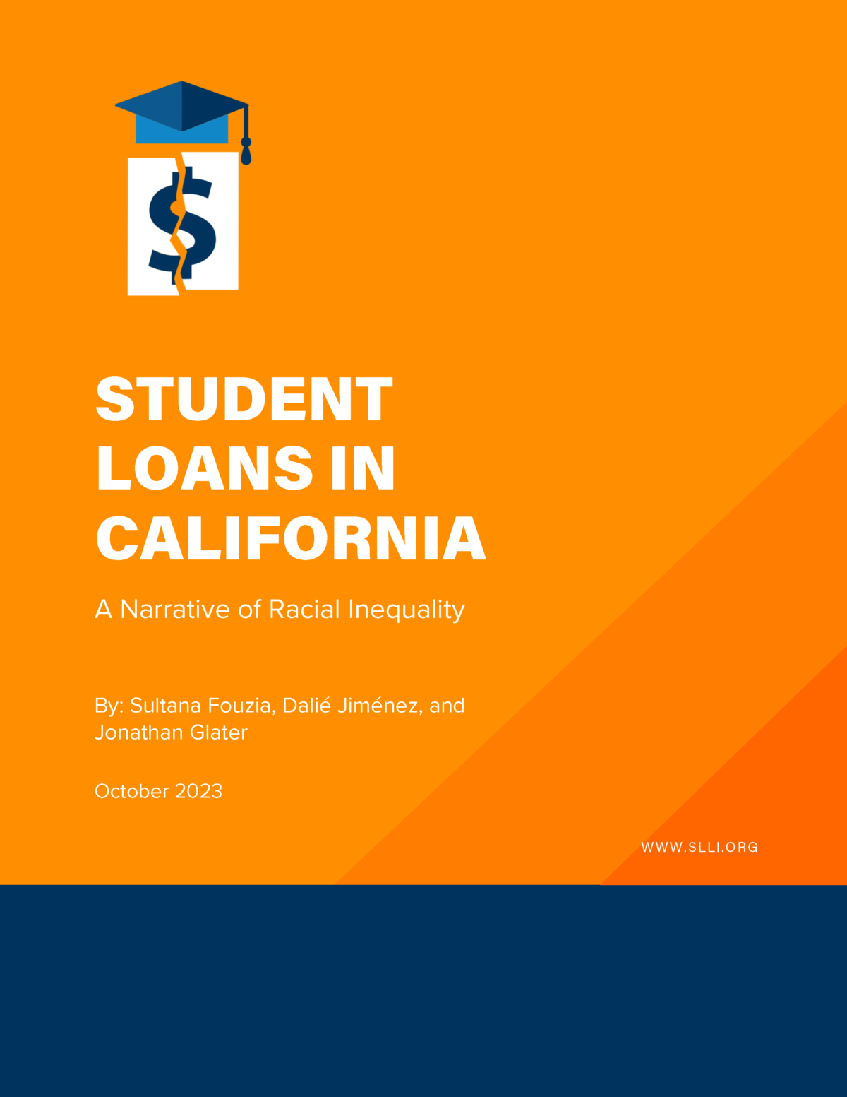 Cover page of the SLLI, SBPC report on Student Loans in California examining the state’s burdens specifically shouldered by borrowers in majority-Latino/a communities.