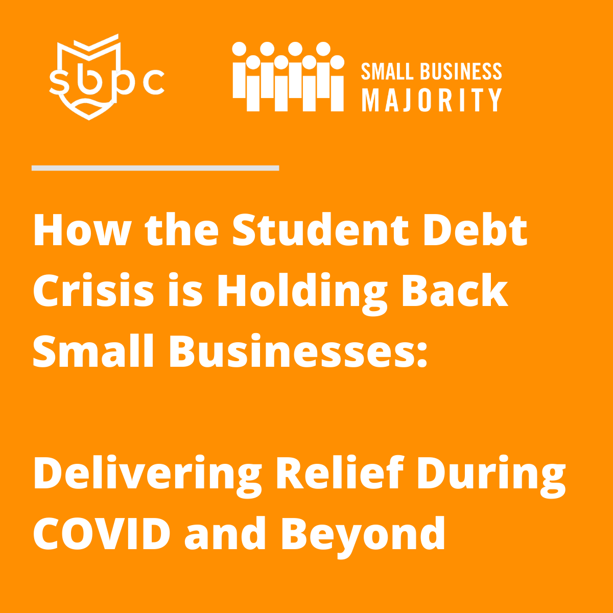 How the Student Debt Crisis is Holding Back Small Businesses Delivering Relief During COVID and