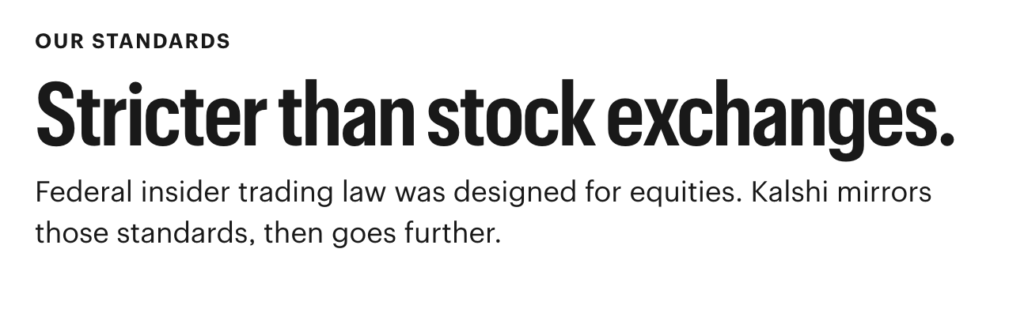 Screenshot of the Kalshi website policy center page reading "Our Standards. Stricter than stock exchanges. Federal insider trading law was designed for equities. Kalshi mirrors those standards, then goes further."