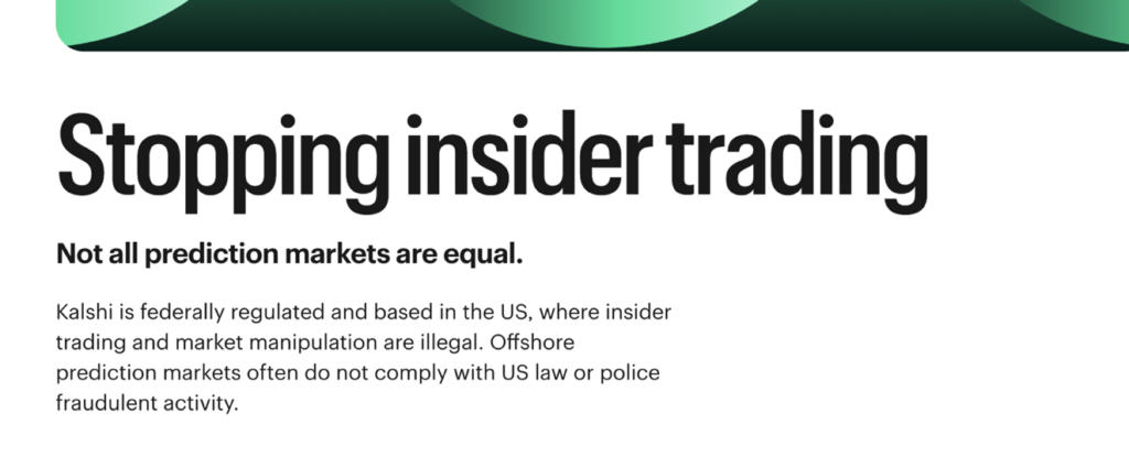 Screenshot of the Kalshi website policy center page reading "Stopping insider trading. Not all prediction markets are equal. Kalshi is federally regulated and based in the US, where insider trading and market manipulation are illegal. Offshore prediction markets often do not comply with US law or police fraudulent activity." Archived at https://perma.cc/9B2A-U9WJ